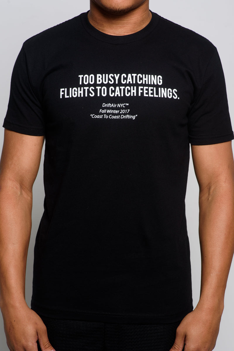 Too Busy Catching Flights Tee